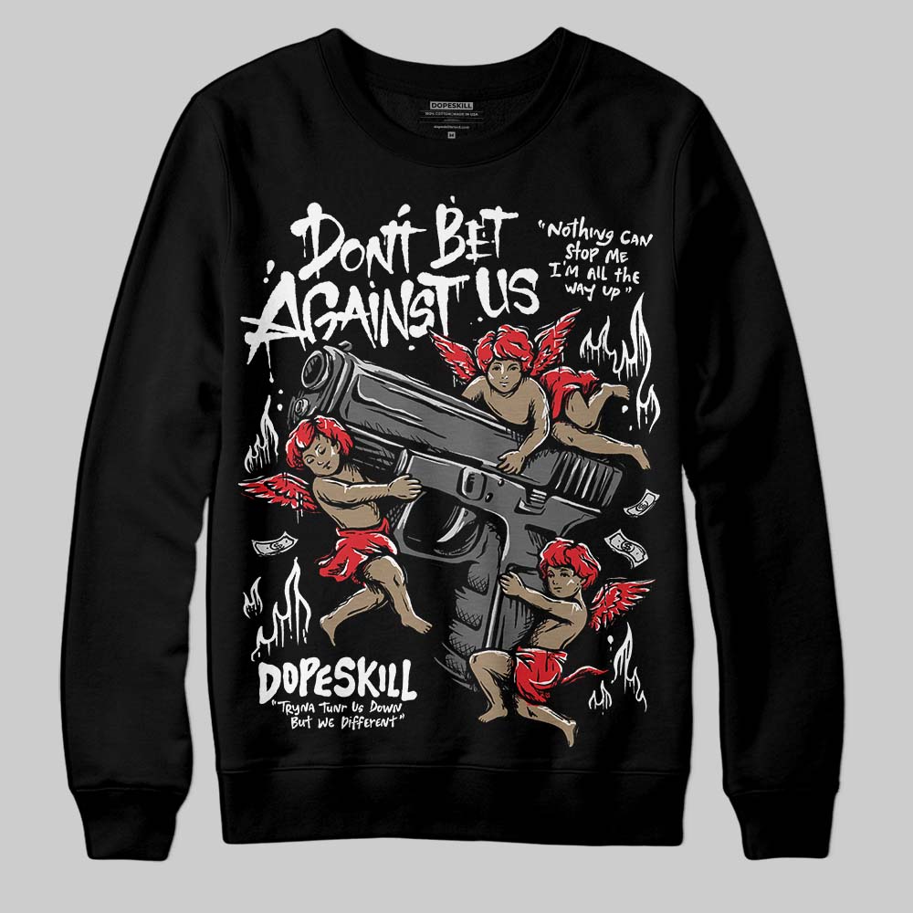 Dunk Panda White Black superstreetwear Sweatshirt Don't Bet Against Us Graphic