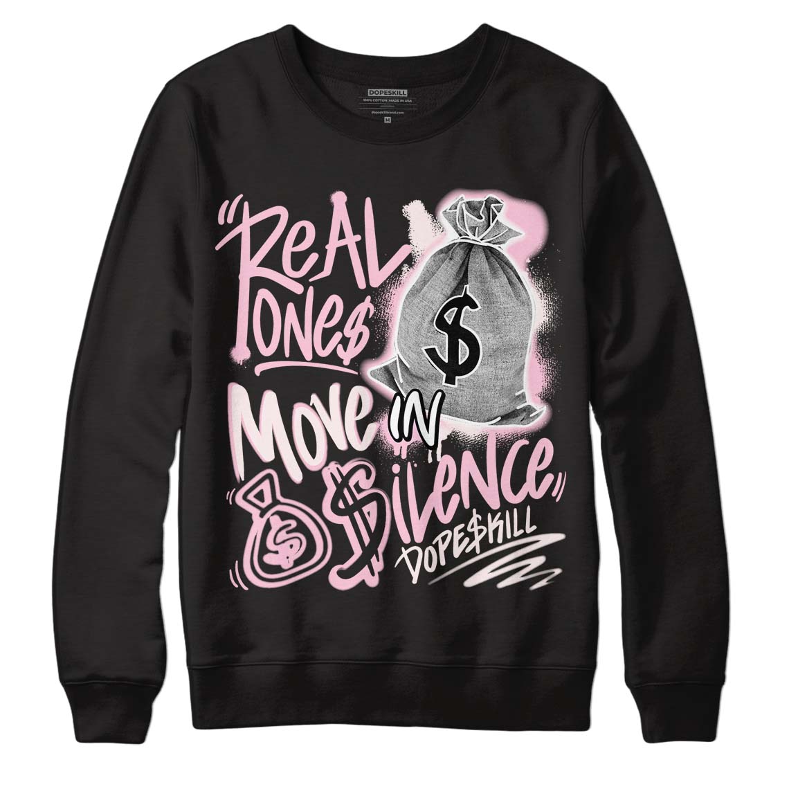 Dunk Low Pink Foam superstreetwear Sweatshirt Real Ones Move In Silence Graphic