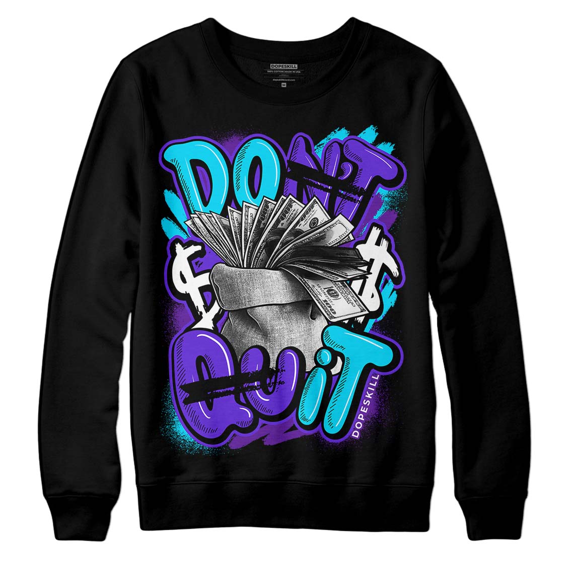 Aqua 6s superstreetwear Sweatshirt Don't Quit Graphic
