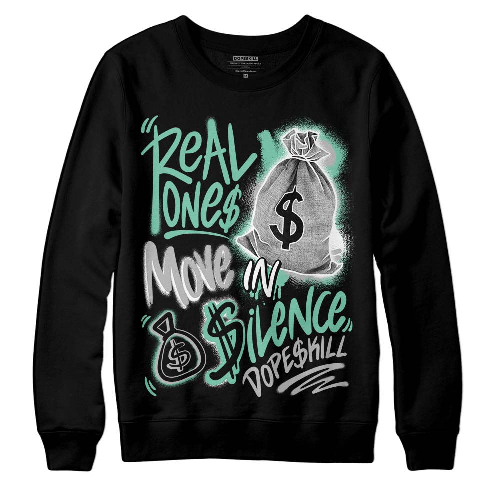Green Glow 3s superstreetwear Sweatshirt Real Ones Move In Silence Graphic
