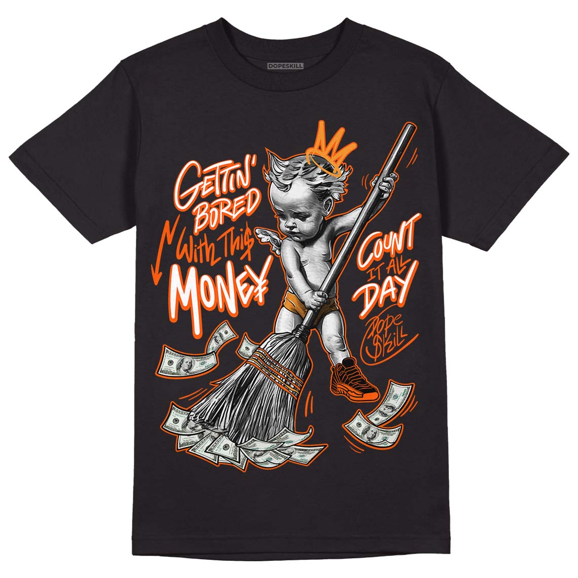 Brilliant Orange 12s superstreetwear T-Shirt Gettin Bored With This Money Graphic