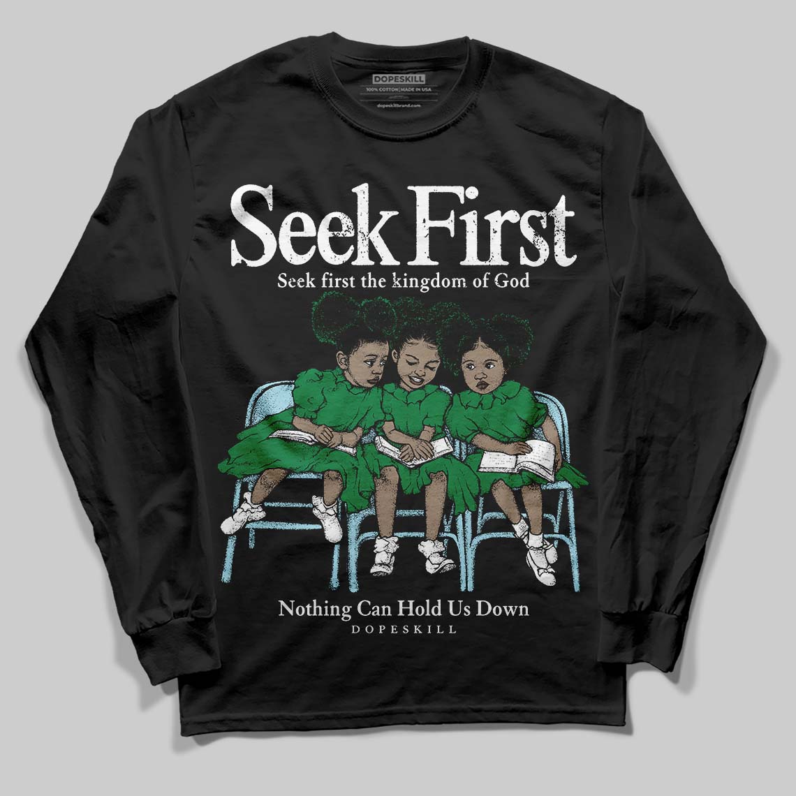 Lucky Green 5s superstreetwear Long Sleeve T-Shirt New Seek First Graphic