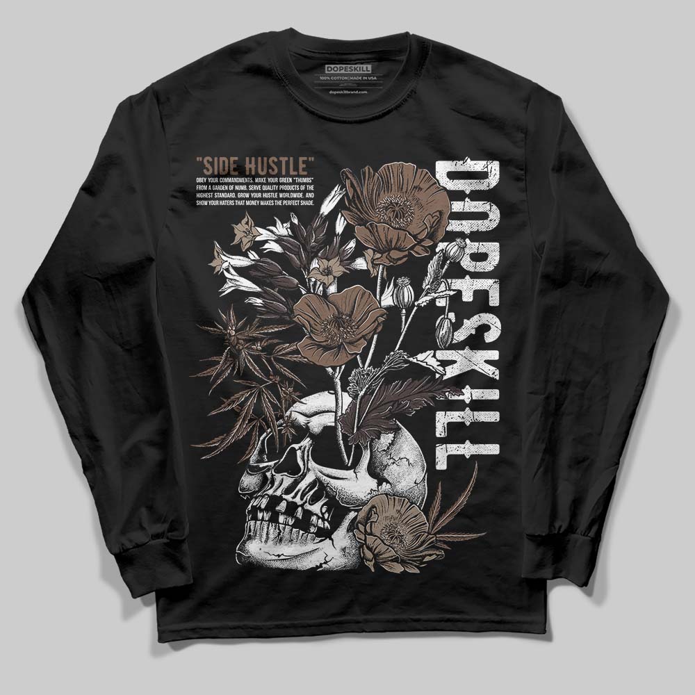Baroque Brown 12s DopeSkill Long Sleeve T-Shirt Side Hustle Graphic
