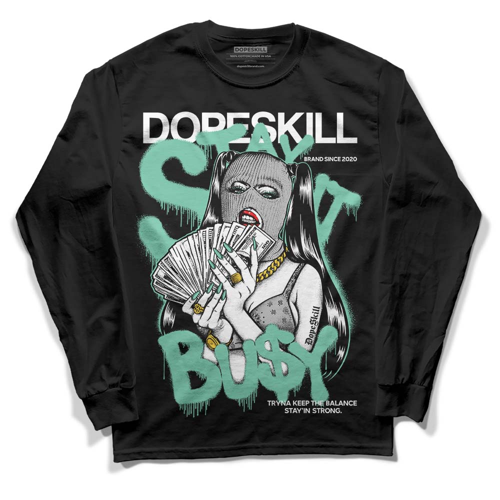 Green Glow 3s superstreetwear Long Sleeve T-Shirt Stay It Busy Graphic