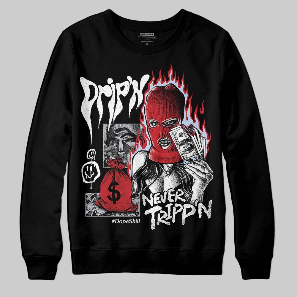 Black Metallic Reimagined 5s superstreetwear Sweatshirt Drip'n Never Tripp'n Graphic