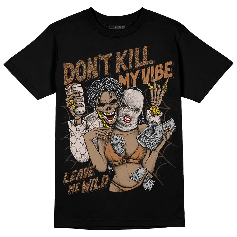 Palomino 3s superstreetwear T-Shirt Don't Kill My Vibe Graphic