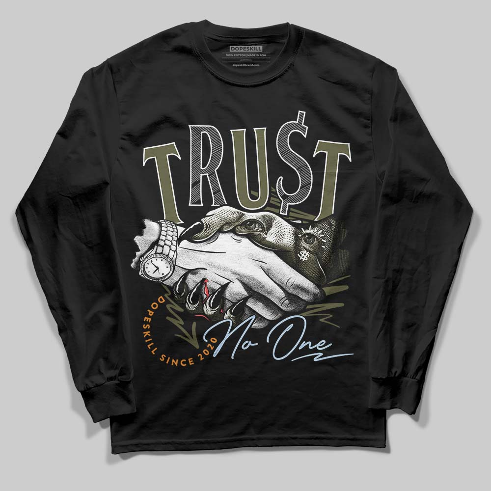 Olive 5s superstreetwear Long Sleeve T-Shirt Trust No One Graphic