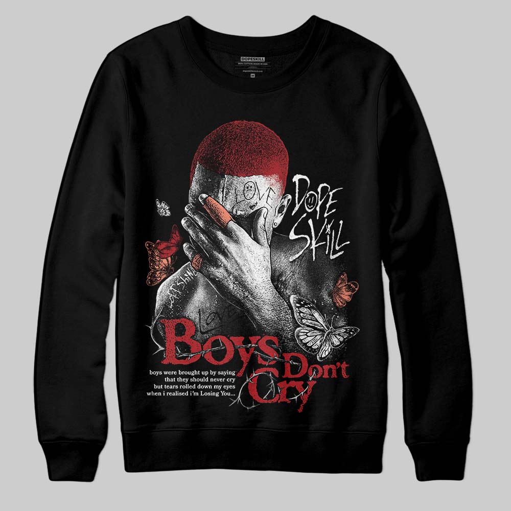 Rare Air Cinnabar 1s superstreetwear Sweatshirt Boys Don't Cry Graphic