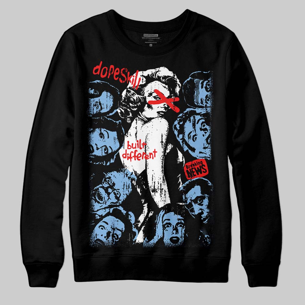 University Blue 6s superstreetwear Sweatshirt Built Different Graphic