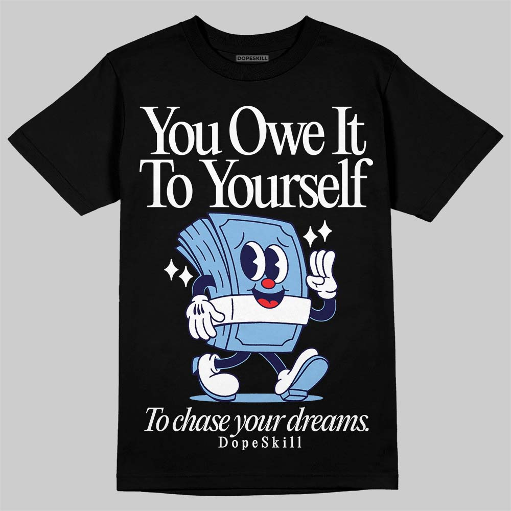 University Blue Collection superstreetwear T-Shirt Owe It To Yourself Graphic