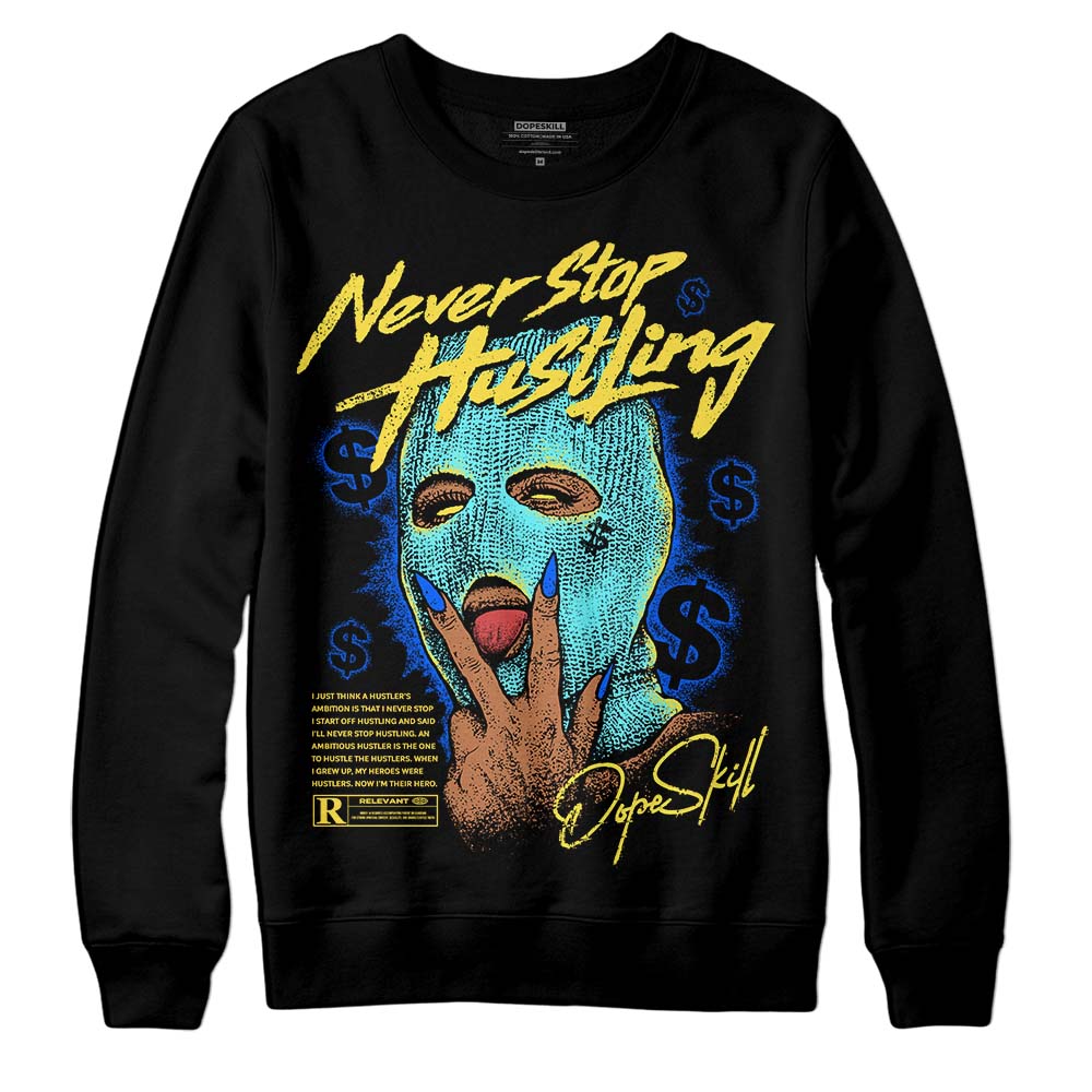 Aqua 5s superstreetwear Sweatshirt Never Stop Hustling Graphic