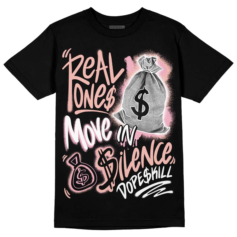 Legend Pink 11s superstreetwear T-Shirt Real Ones Move In Silence Graphic
