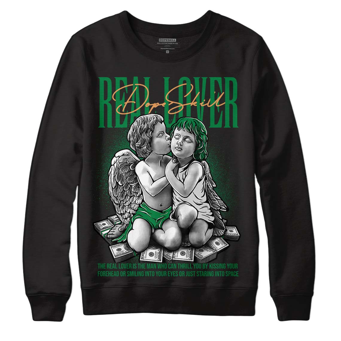 Pine Green 4s superstreetwear Sweatshirt Real Lover Graphic