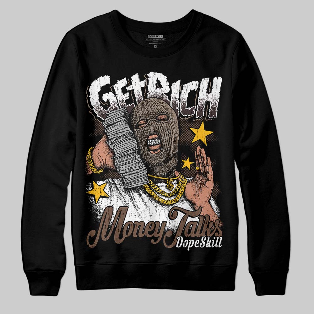 Baroque Brown 12s superstreetwear Sweatshirt Get Rich Graphic