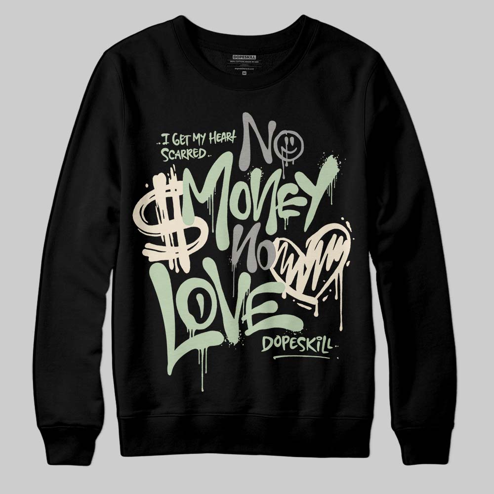 Seafoam 4s 2025 superstreetwear Sweatshirt No Money No Love Typo Graphic