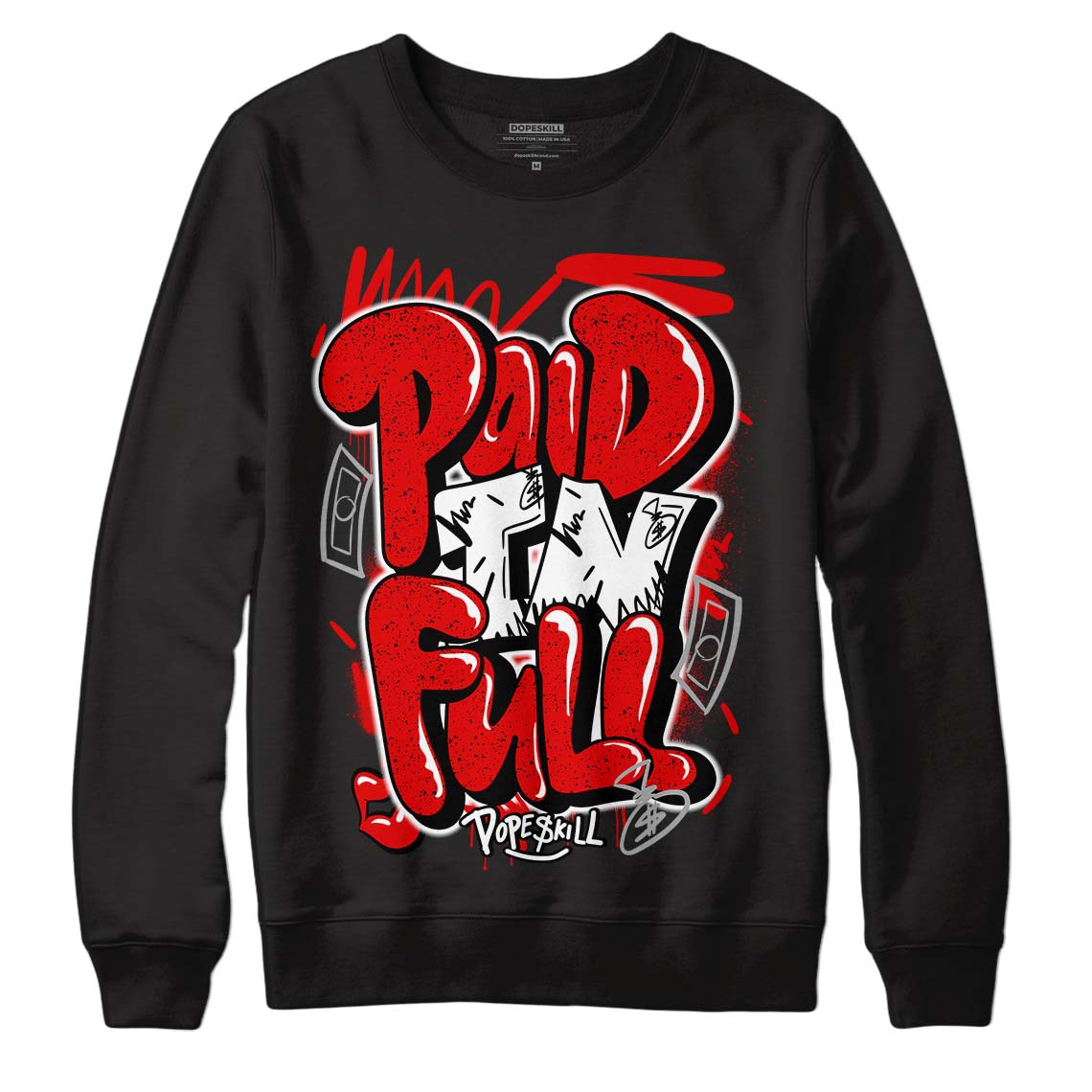 Red Cement 4S superstreetwear Sweatshirt New Paid In Full Graphic