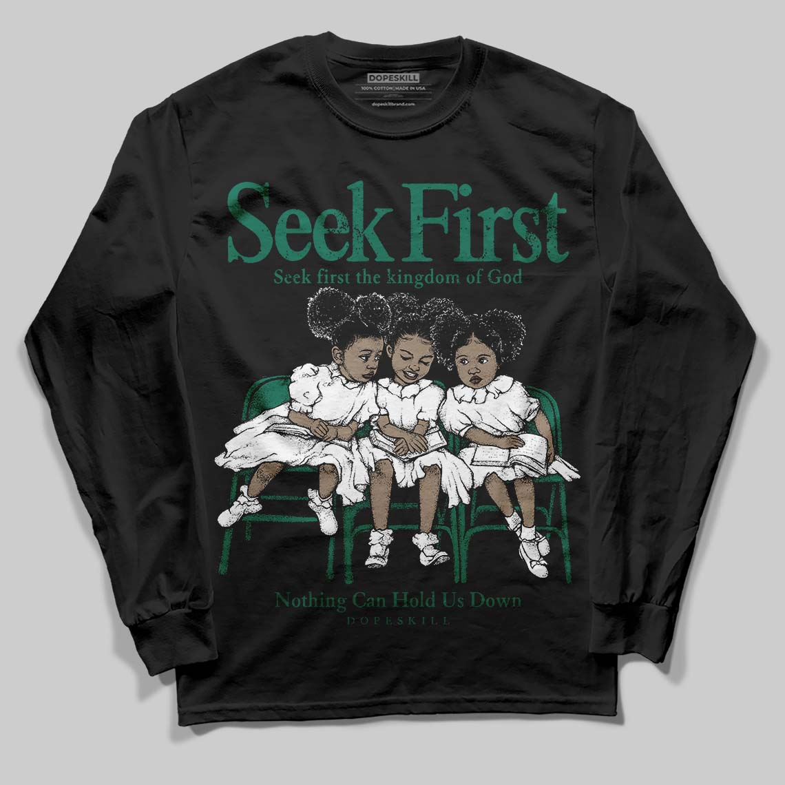 Oxidized Green 4s superstreetwear Long Sleeve T-Shirt New Seek First Graphic