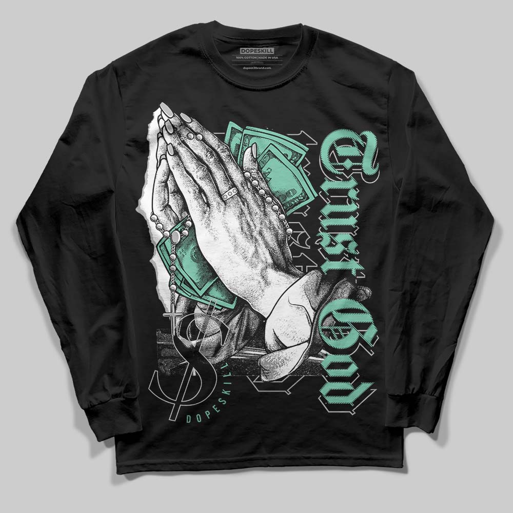 Green Glow 3s superstreetwear Long Sleeve T-Shirt Trust God Graphic