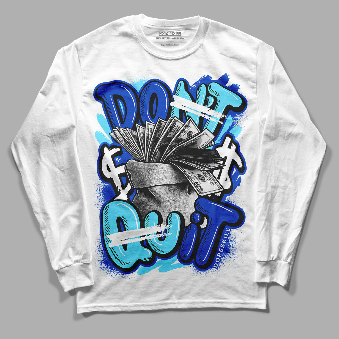 SB Dunk Argon superstreetwear Long Sleeve T-Shirt Don't Quit Graphic