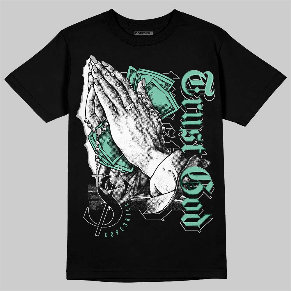Green Glow 3s superstreetwear T-Shirt Trust God Graphic