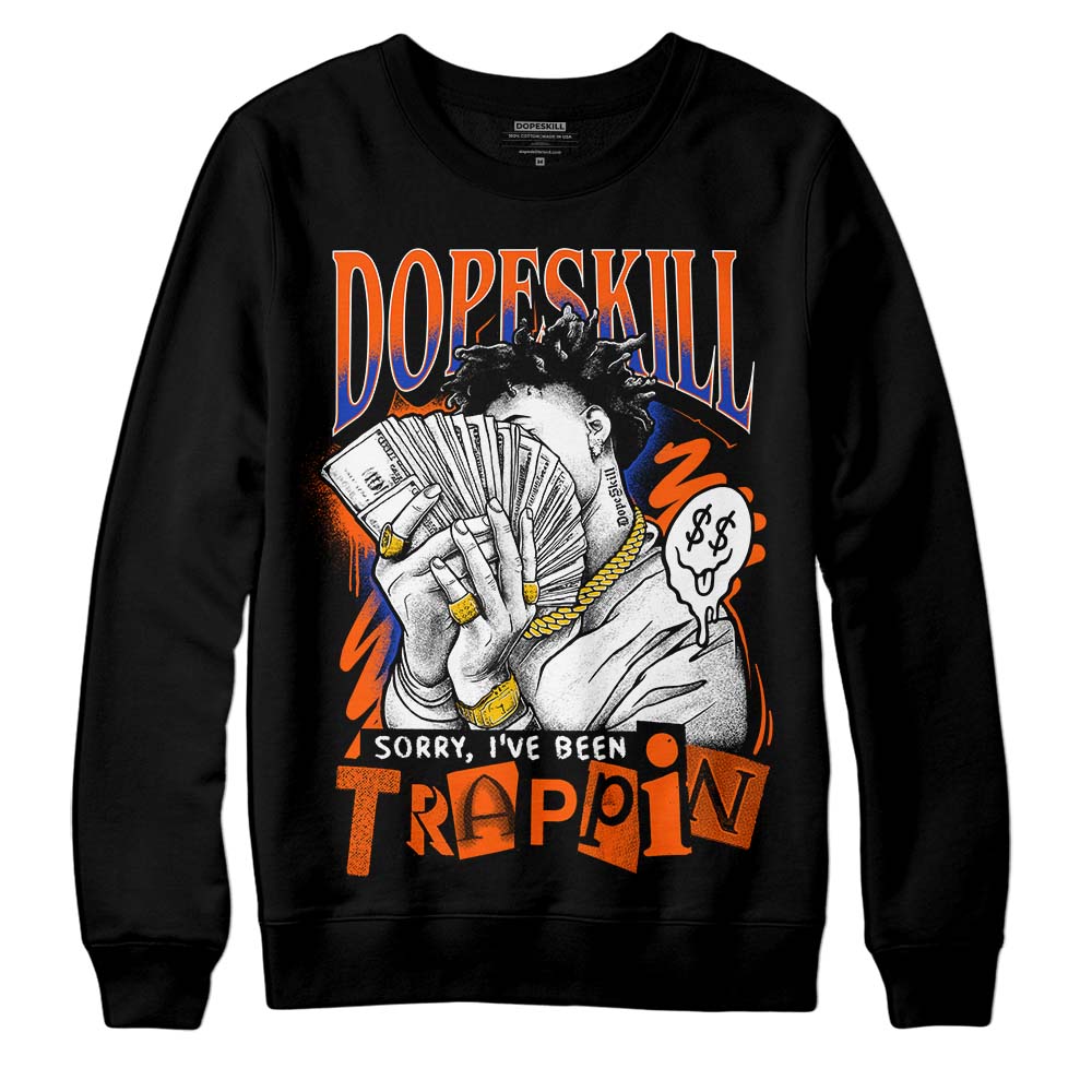 Dunk Low Futura Orange Blaze superstreetwear Sweatshirt Sorry I've Been Trappin Graphic