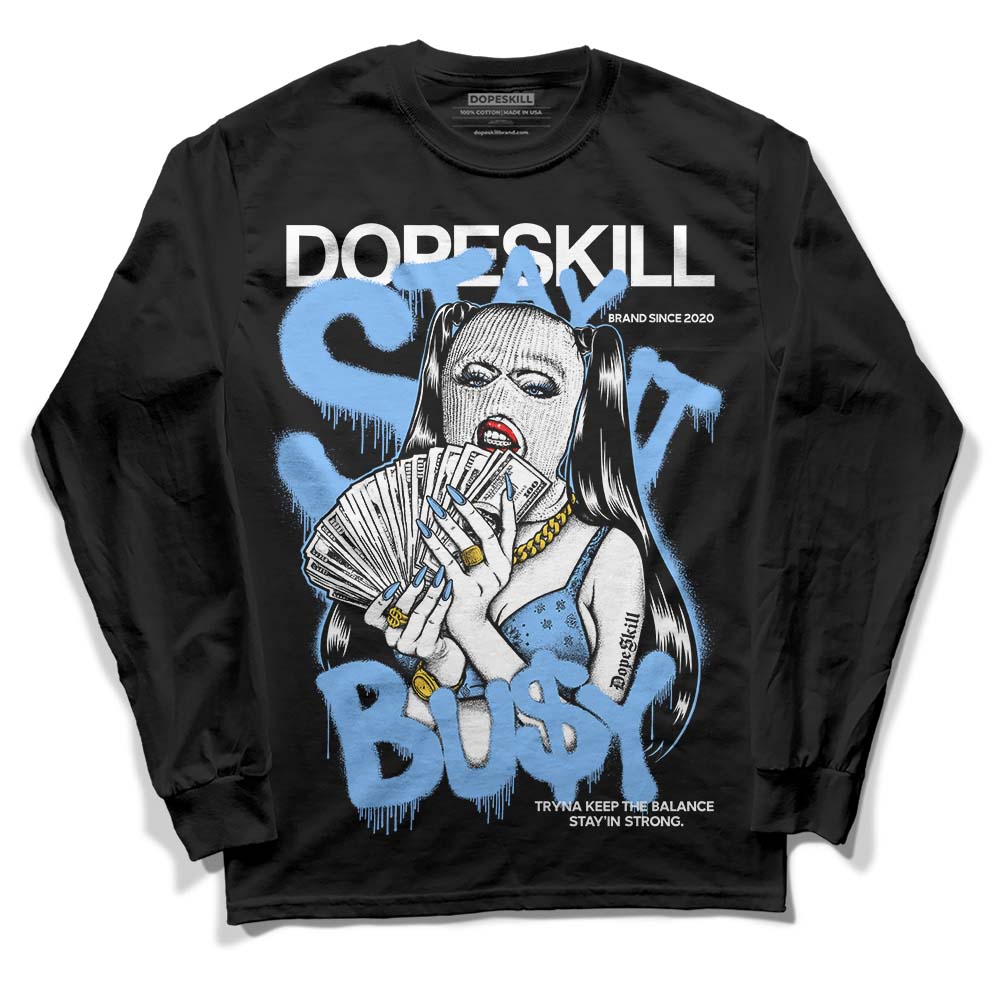 Powder Blue 9s superstreetwear Long Sleeve T-Shirt Stay It Busy Graphic