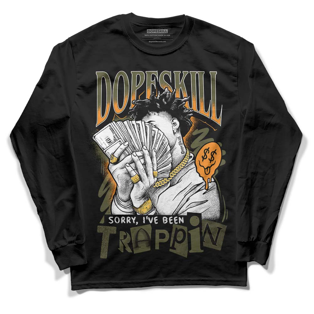 Olive 5s superstreetwear Long Sleeve T-Shirt Sorry I've Been Trappin Graphic