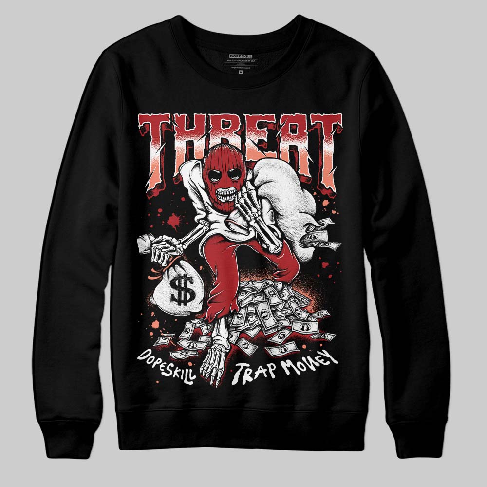 Rare Air Cinnabar 1s superstreetwear Sweatshirt Threat Graphic