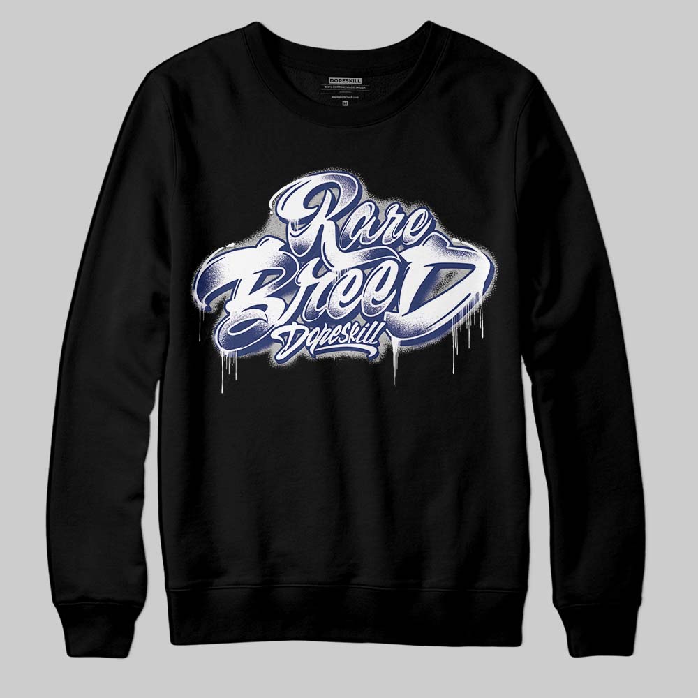 Rare Air Deep Royal Blue 1s superstreetwear Sweatshirt Rare Breed Type Graphic