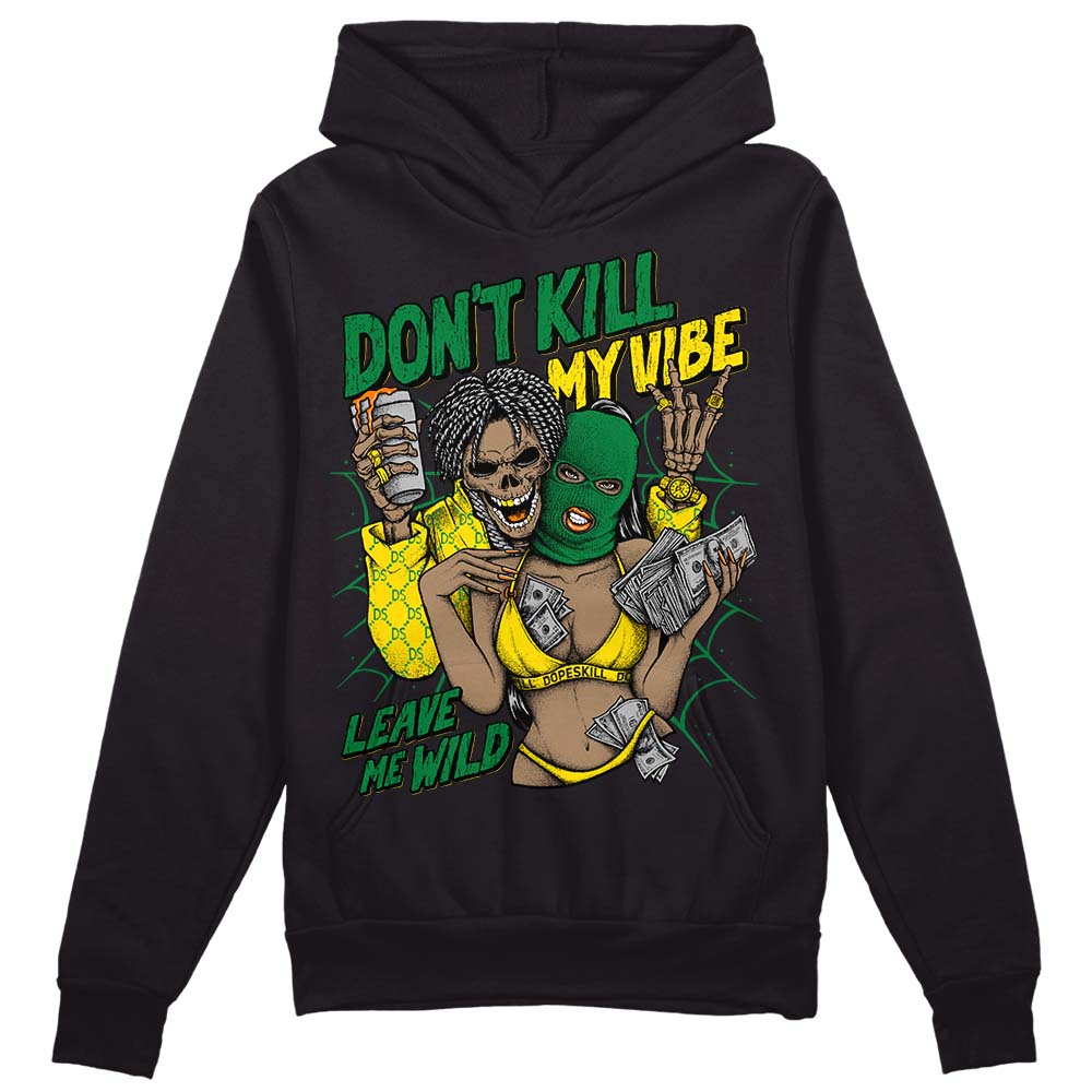 Dunk Reverse Brazil superstreetwear Hoodie Sweatshirt Don't Kill My Vibe Graphic
