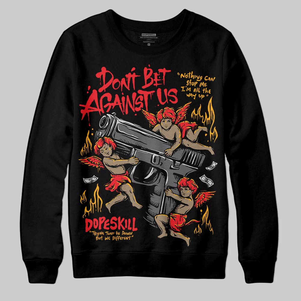 Red Collection superstreetwear Sweatshirt Don't Bet Against Us Graphic
