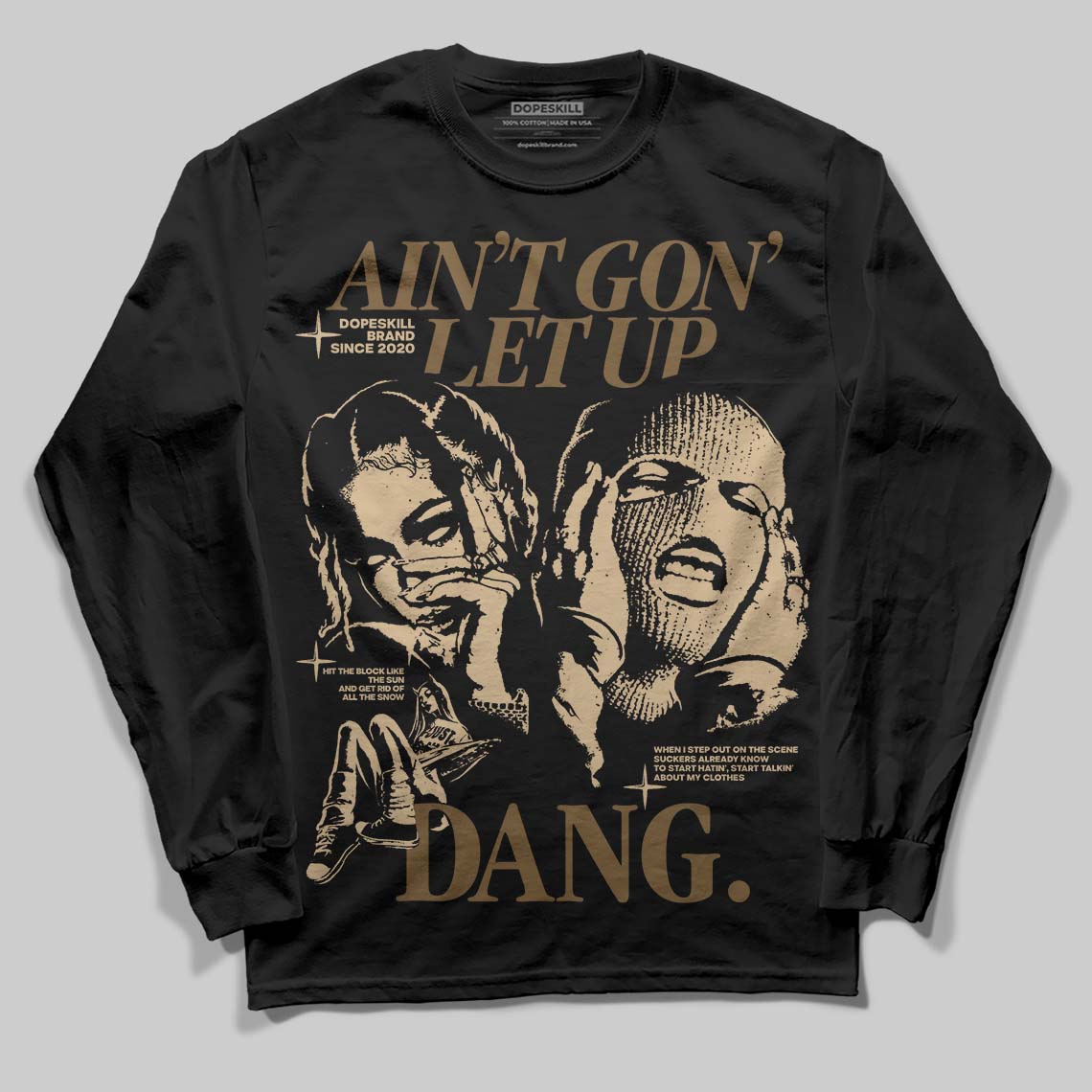 TAN Collection superstreetwear Long Sleeve T-Shirt Ain't Gon' Let Up Graphic