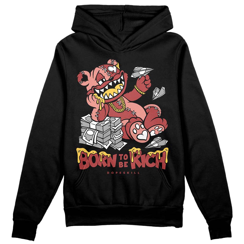 Dune Red 13s superstreetwear Hoodie Sweatshirt Born To Be Rich Graphic