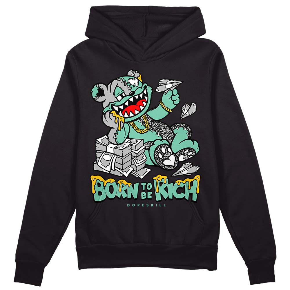 Green Glow 3s superstreetwear Hoodie Sweatshirt Born To Be Rich Graphic