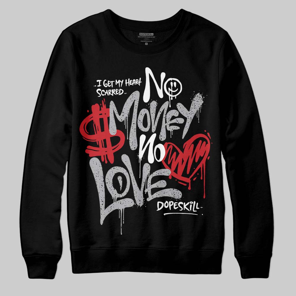 White Cement 4s superstreetwear Sweatshirt No Money No Love Typo Graphic