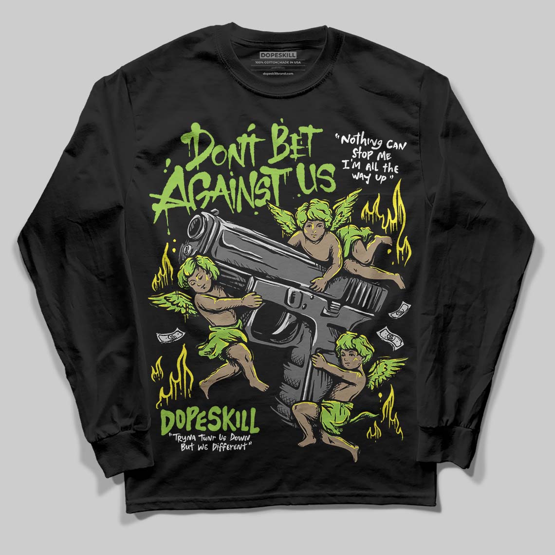 Neon Green Collection superstreetwear Long Sleeve T-Shirt Don't Bet Against Us Graphic