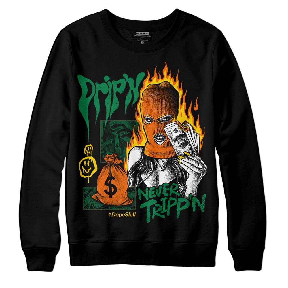 Green Collection superstreetwear Sweatshirt Drip'n Never Tripp'n Graphic
