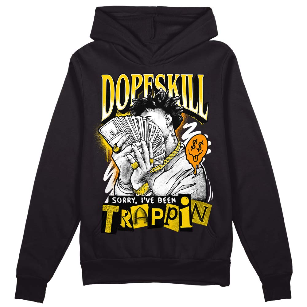 Yellow Ochre 6s superstreetwear Hoodie Sweatshirt Sorry I've Been Trappin Graphic