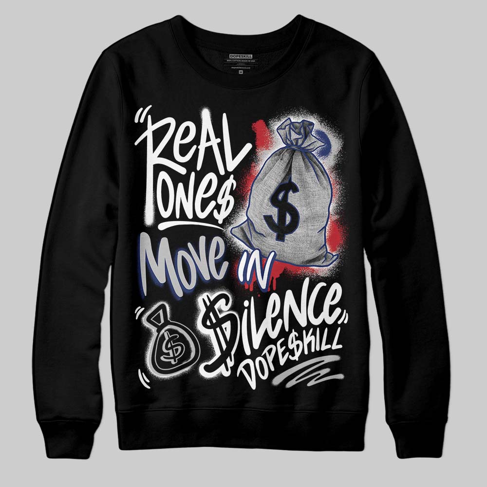 Rare Air Deep Royal Blue 1s superstreetwear Sweatshirt Real Ones Move In Silence Graphic