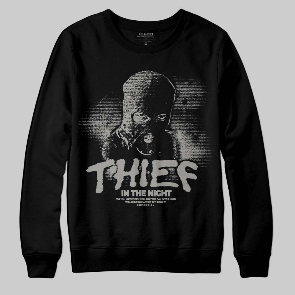 Cool Grey 9s superstreetwear Sweatshirt Thief In The Night Graphic