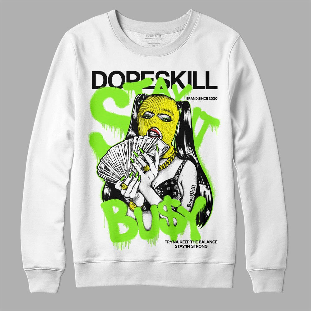 Neon Green Collection superstreetwear Sweatshirt Stay It Busy Graphic