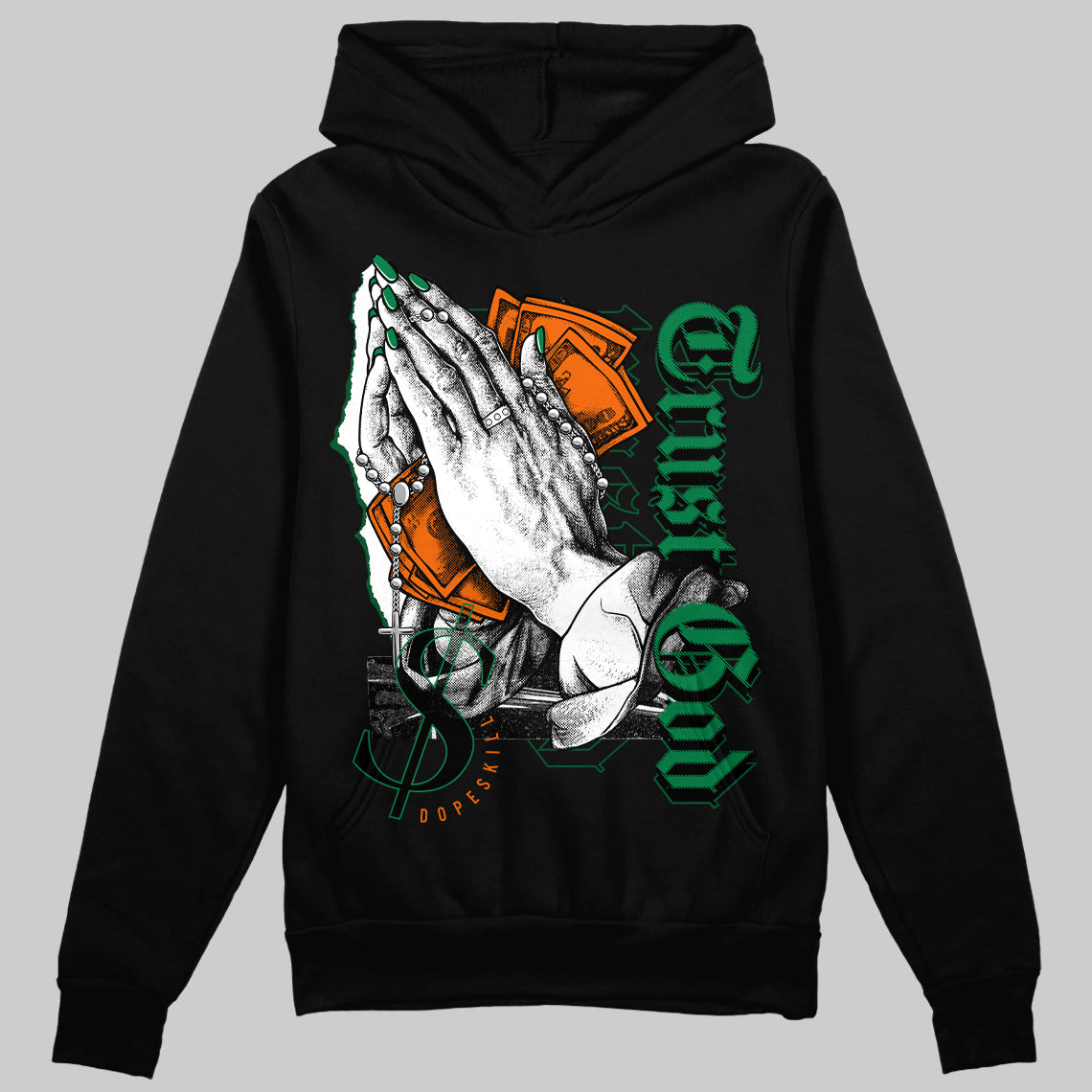 Green Collection superstreetwear Hoodie Sweatshirt Trust God Graphic