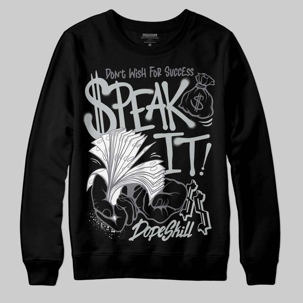 Fear 4s superstreetwear Sweatshirt Speak It Graphic