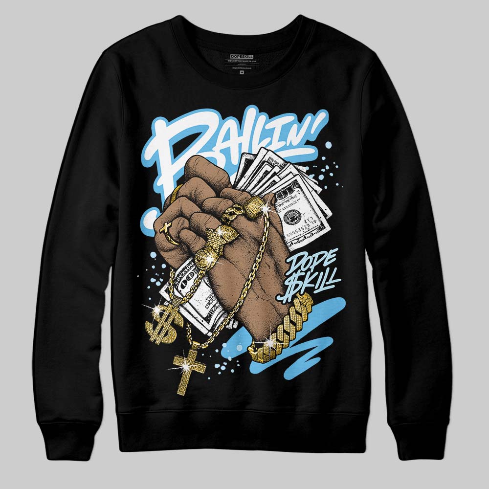 Legend Blue 11s superstreetwear Sweatshirt Always Ballin' Graphic