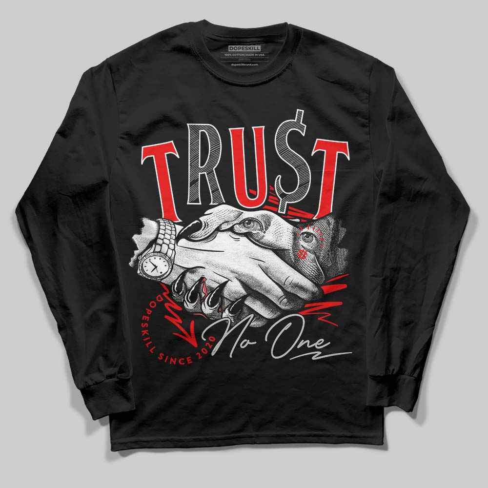 Cherry 12s superstreetwear Long Sleeve T-Shirt Trust No One Graphic