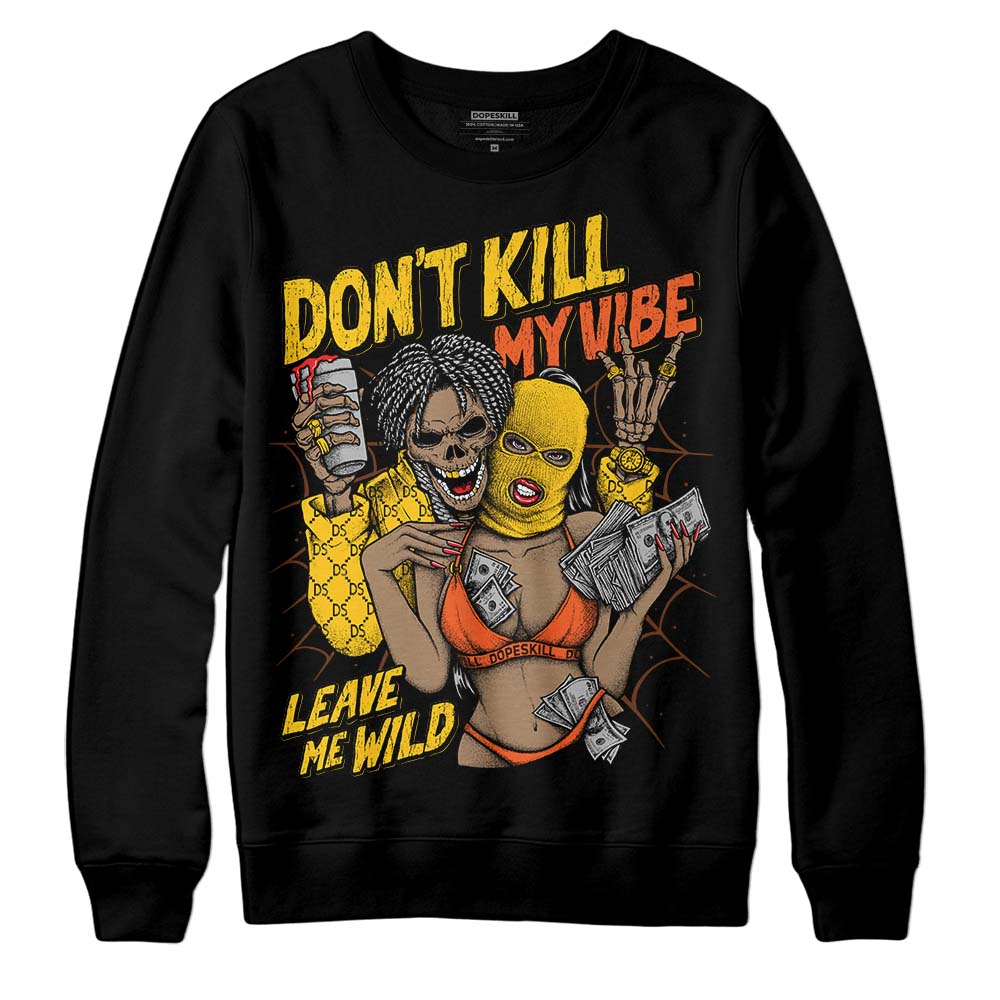 Yellow Collection superstreetwear Sweatshirt Don't Kill My Vibe  Graphic