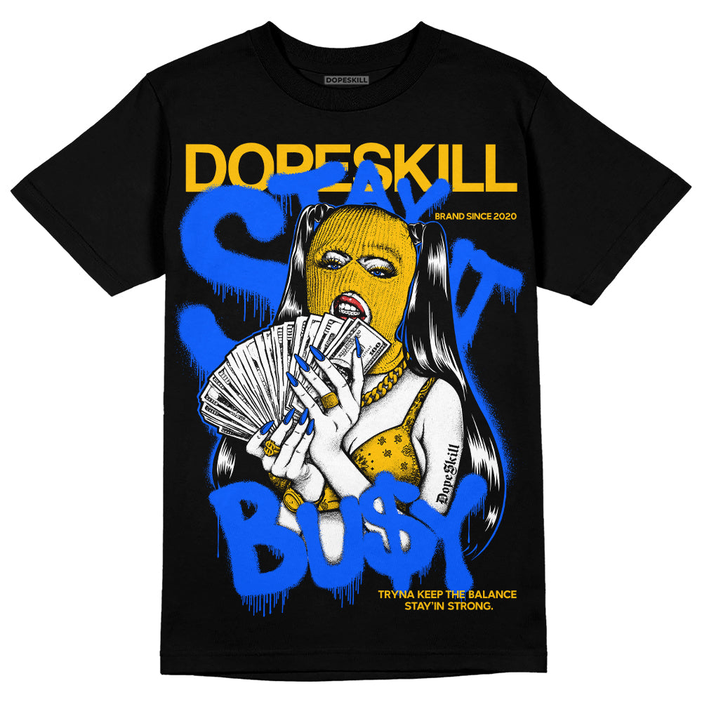 Royal Blue Collection superstreetwear T-Shirt Stay It Busy Graphic