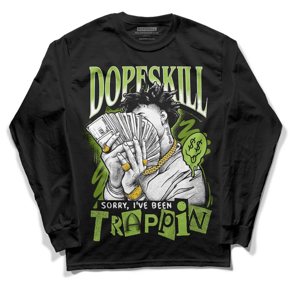Dunk Low 'Chlorophyll' superstreetwear Long Sleeve T-Shirt Sorry I've Been Trappin Graphic
