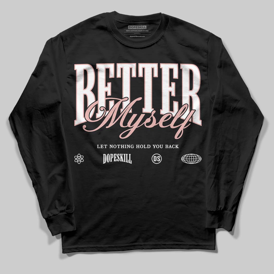 Rust Pink 1s 2025 superstreetwear Long Sleeve T-Shirt Better Myself Graphic
