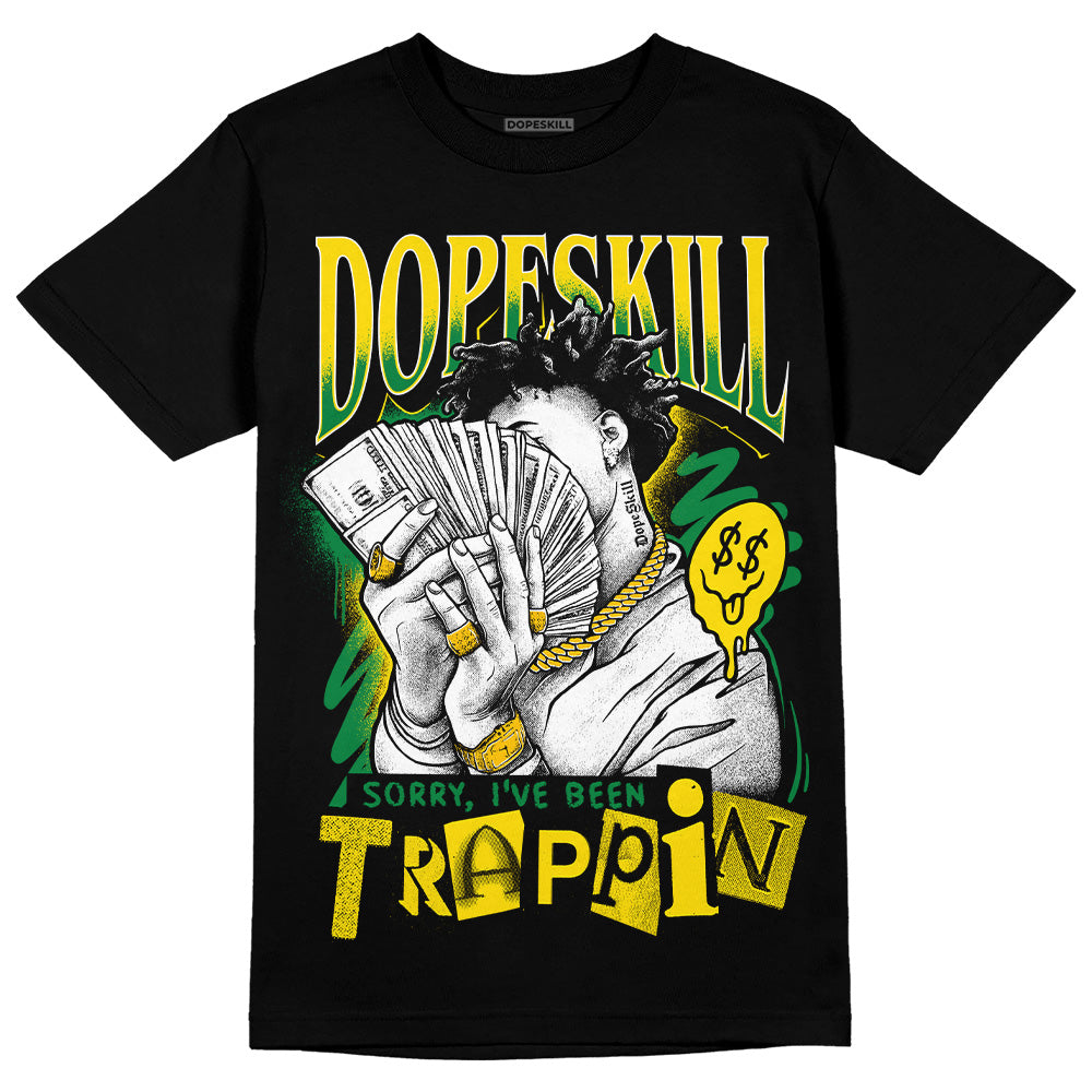 Dunk Low Reverse Brazil superstreetwear T-Shirt Sorry I've Been Trappin Graphic